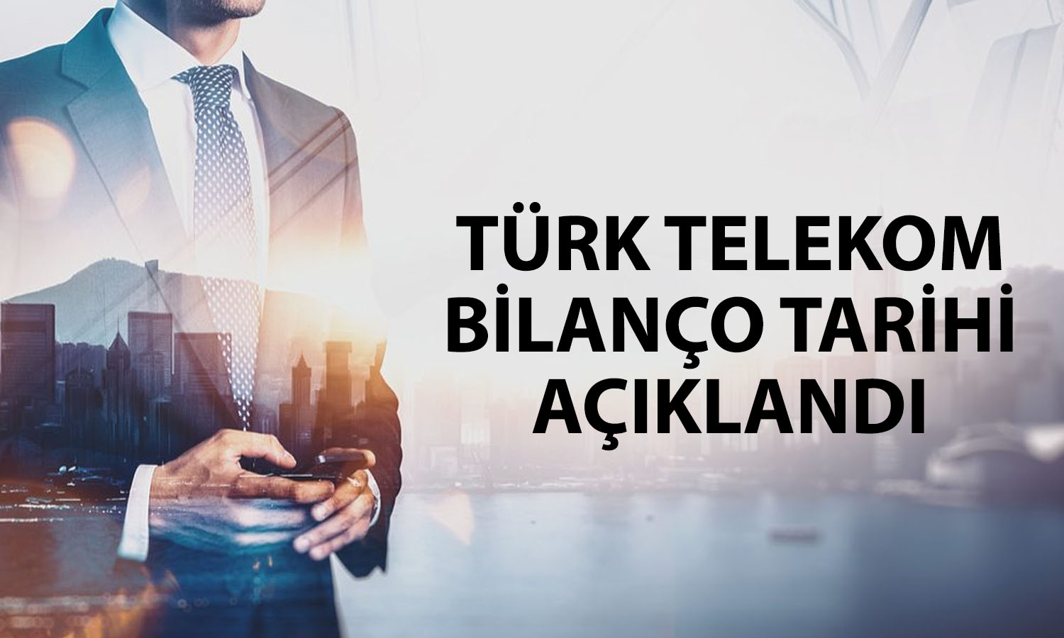 Türk Telekom 2Ç26 bilanço tarihi açıklandı