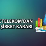 Türk Telekom varlık kiralama şirketi kuruyor