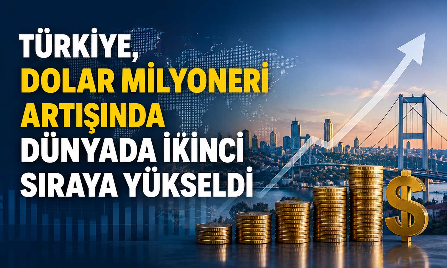 Türkiye’nin dolar milyoneri sayısına bir yılda 5 bin 650 kişi eklendi