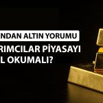 Uzmandan dikkat çeken altın yorumu: Hayal kurmayın