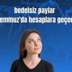 VAKFN’de bedelsiz paylar 23 Temmuz’da hesaplara geçecek