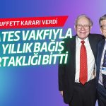 Warren Buffett’tan Gates Vakfı kararı: Bağış ortaklığı sona erdi