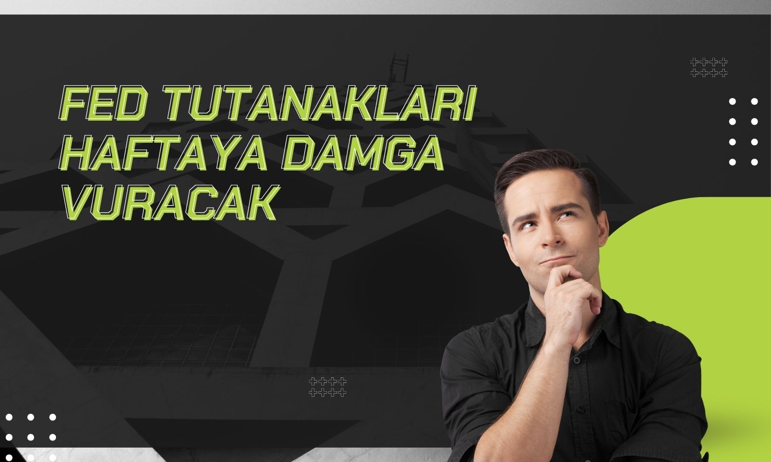 Yatırımcı FED tutanakları ile verileri bekliyor!