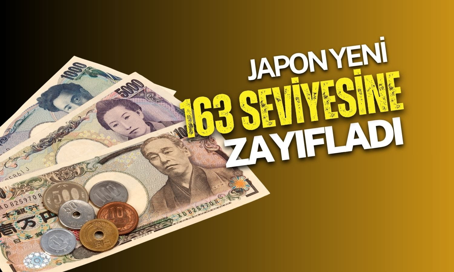 Yen 163 seviyesine zayıfladı: Müdahale sinyalleri gecikmedi