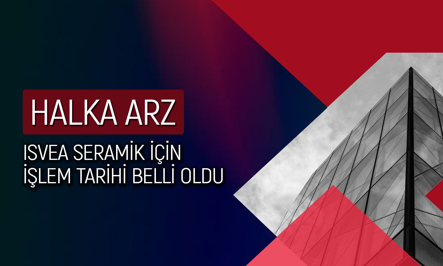 Yeni halka arz İsvea Seramik için kritik tarih açıklandı