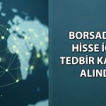Yüzde 490 yükselen hisse için yeni kural açıklandı