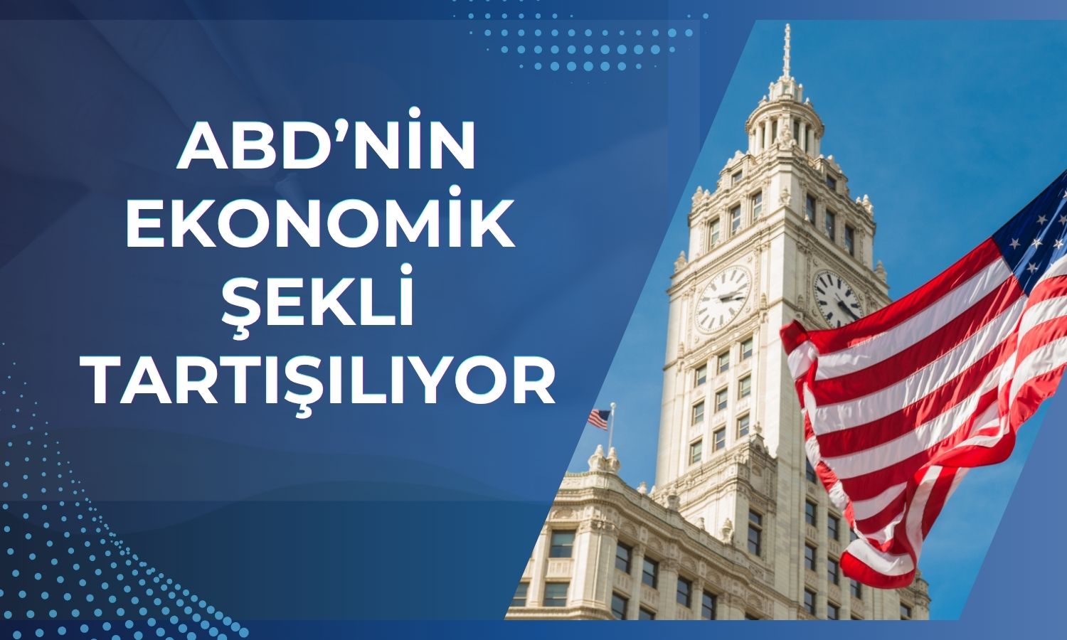 ABD ekonomisinde “K, C, E” tartışması büyüyor