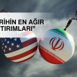 ABD’den İran’a “tarihin en ağır yaptırımları” mesajı