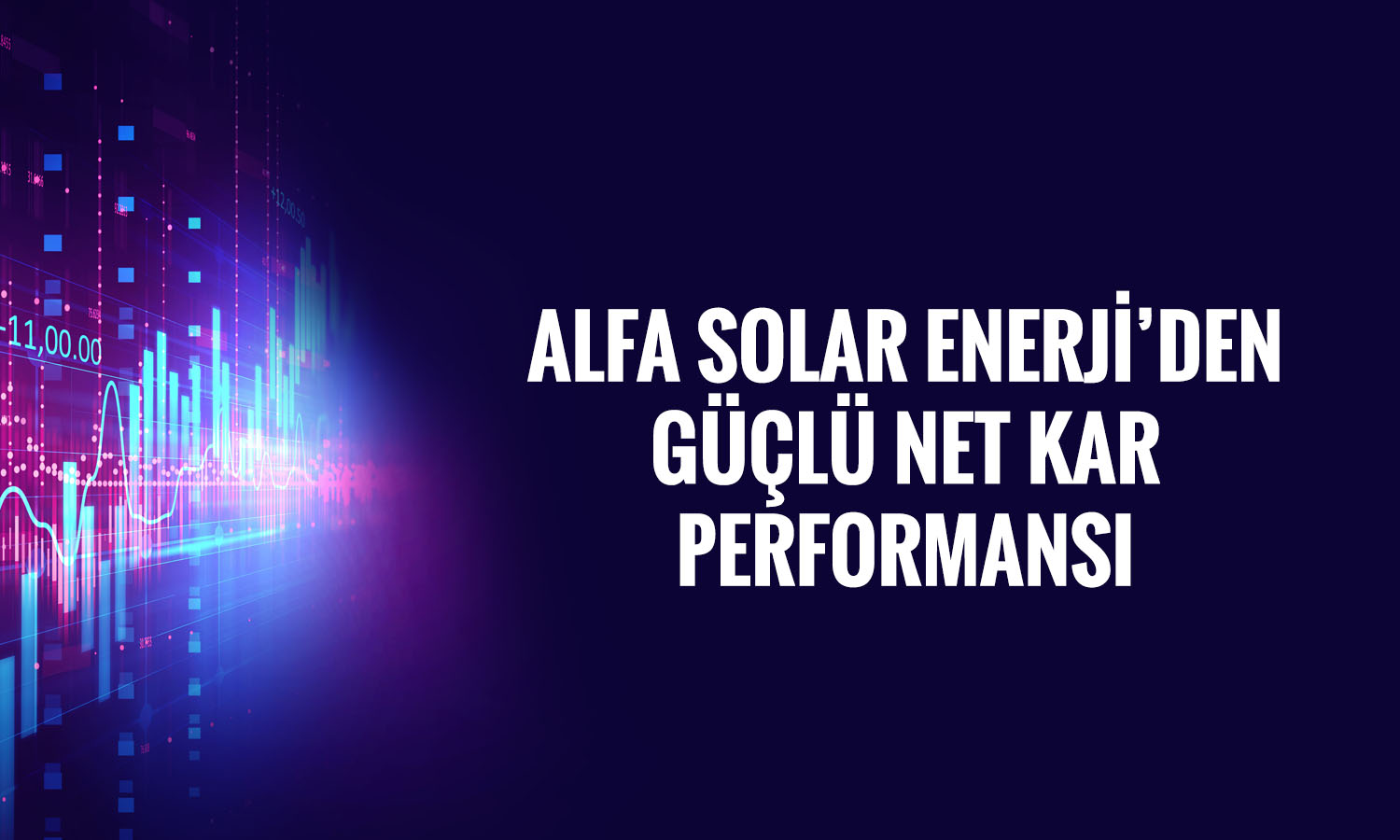 Alfa Solar Enerji bilanço: Net karda yüzde 653 artış oldu