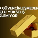 Altın 4 bin dolara sıkıştı: Yükseliş için Fed güvercinleşmeli