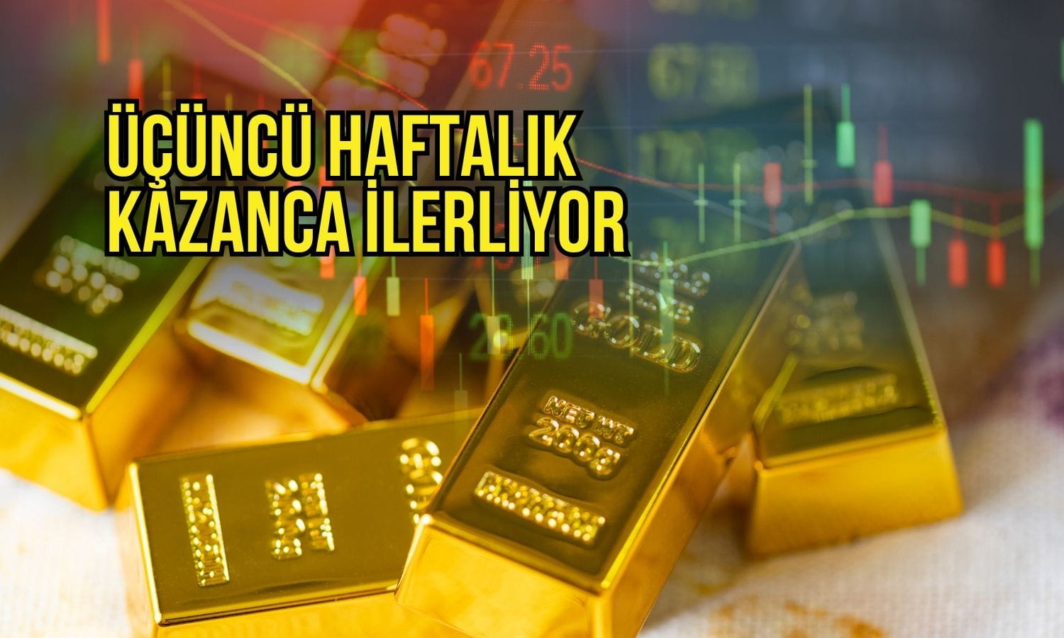 Altın ABD Hazine hamlesiyle üçüncü haftalık kazanca ilerliyor