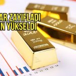 Altın fiyatları doların zayıflamasıyla yükseldi