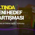 Altın için 8000 ve 10.000 dolar tartışmasına farklı bakış: “Trend yukarı”