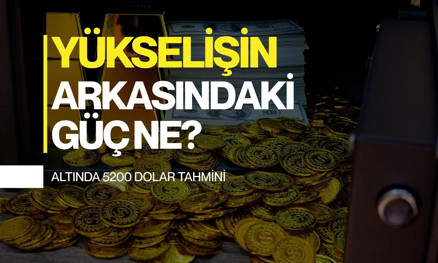 Altında 25 yıllık ralliye dikkat! Dev bankadan 5200 dolar tahmini