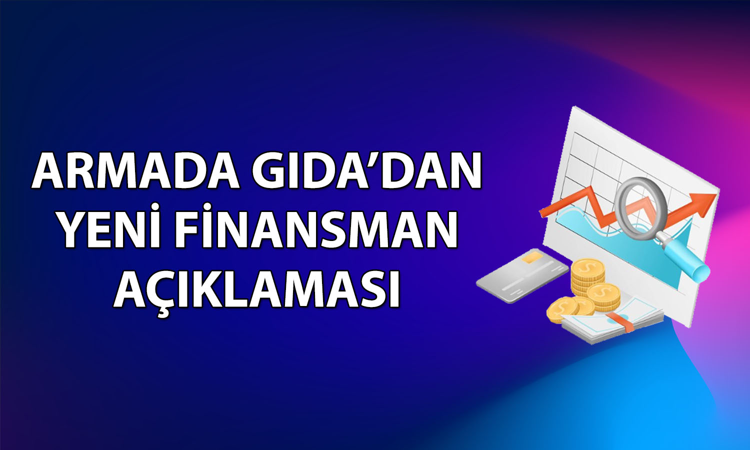 Armada Gıda 110 milyon dolarlık kredi sözleşmesi imzaladı