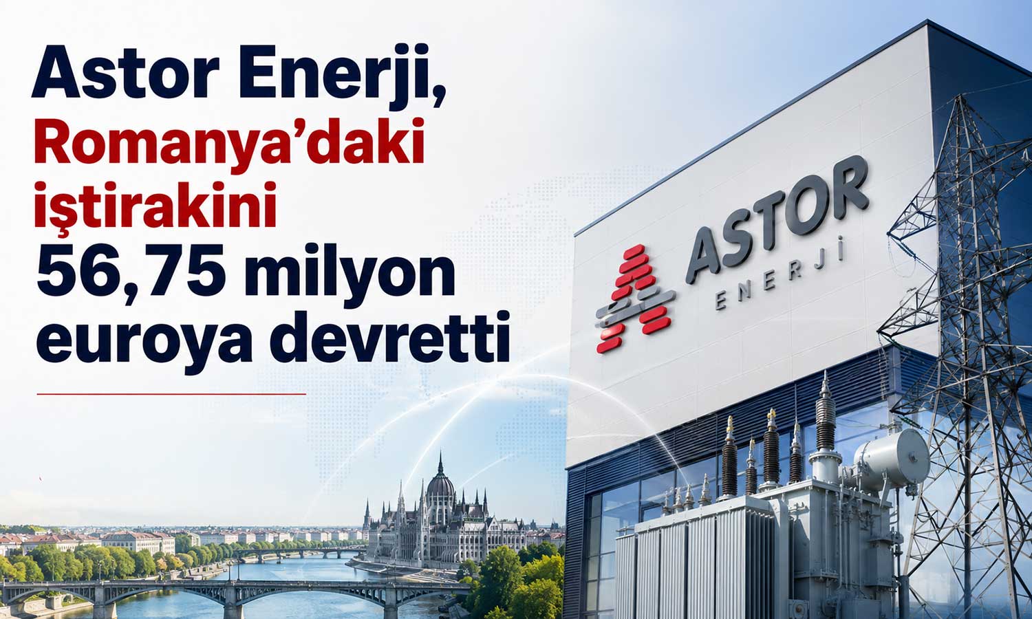 Astor Enerji, ana faaliyet alanına odaklanmak için Romanya iştirakini sattı