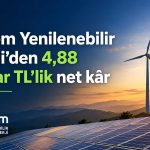 Aydem Yenilenebilir Enerji’den güçlü kâr artışı: 4,88 milyar TL