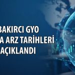 Bakırcı GYO için talep toplama tarihleri belli oldu