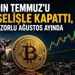 Bitcoin direnç gösterdi: Analistler Ağustos için temkinli