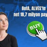 BofA, ALVES’te payını yüzde 5,763’e çıkardı