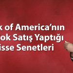 BofA o hissede iki günde 1,6 milyar TL’lik satış yaptı