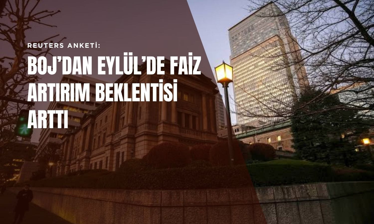 BOJ faiz artırımı hızını artıracak, gözler Eylül'de