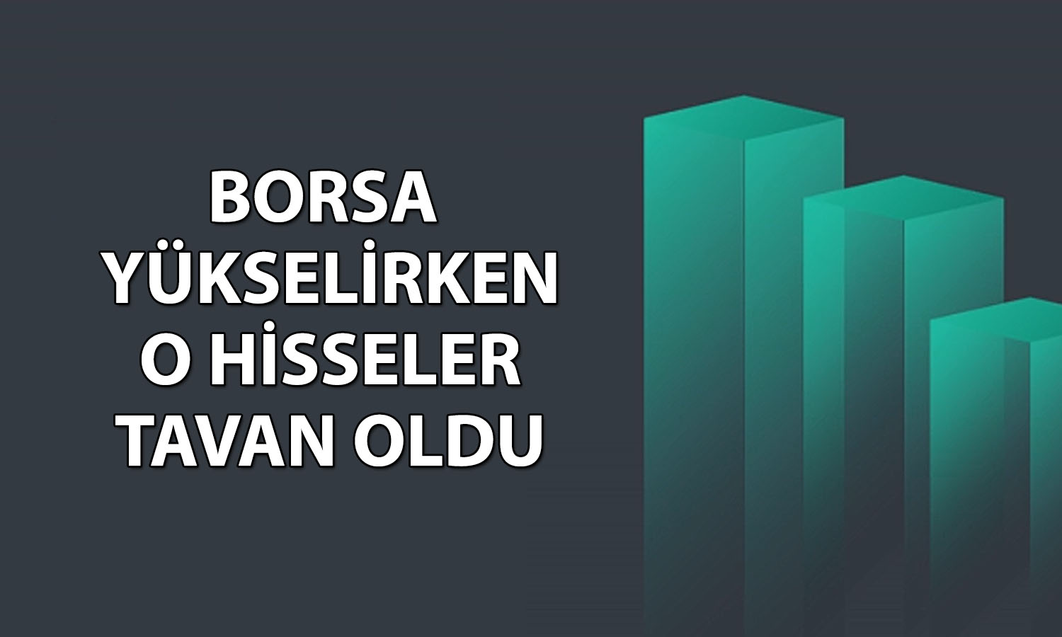 Borsa değer kazandı: GRTHO ve HALKB payları tavan oldu
