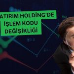 Borsa İstanbul’dan işlem kodu açıklaması: USHOL oluyor