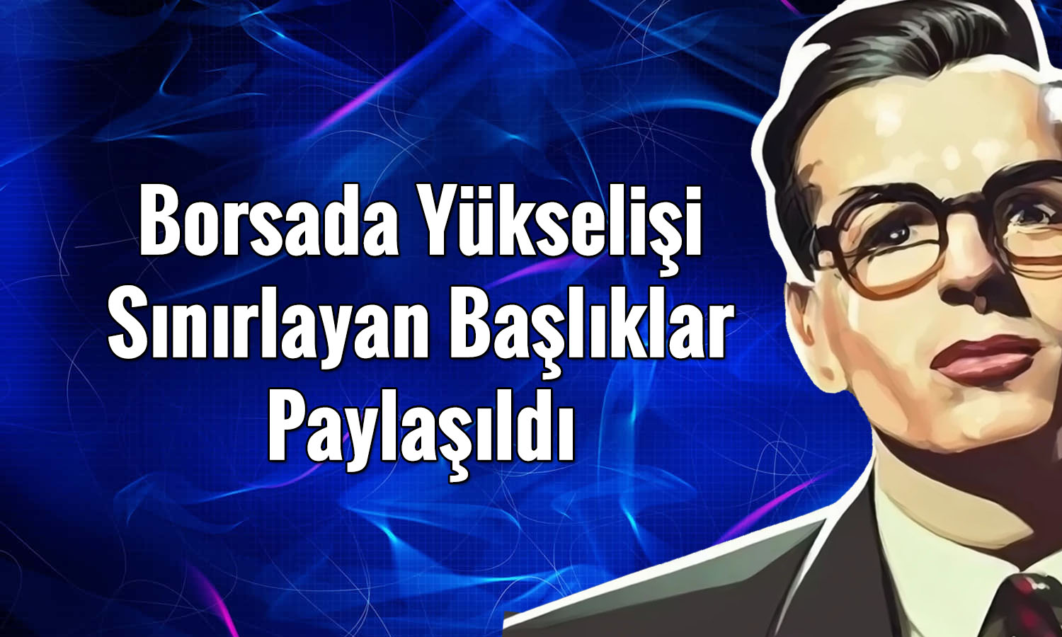 Borsada KCHOL endeksi baskılıyor! Gözler 13 bin 600 puanda