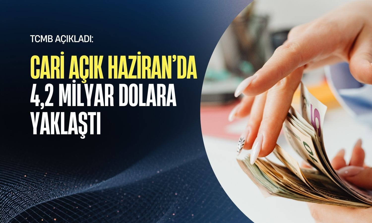 Cari açık Haziran’da 4,2 milyar dolara yaklaştı