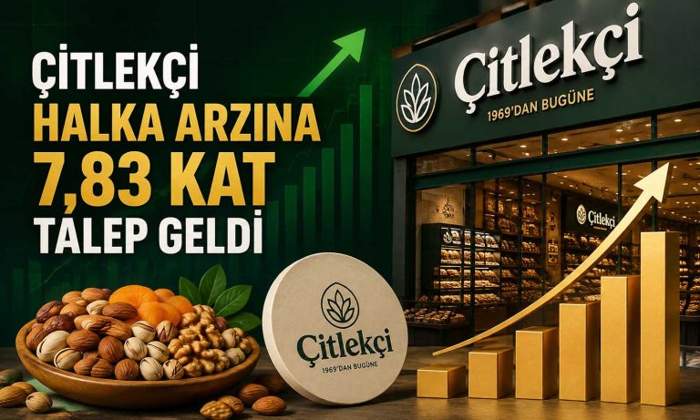 Çitlekçi halka arzına yoğun ilgi: Talep 7,83 katı aştı