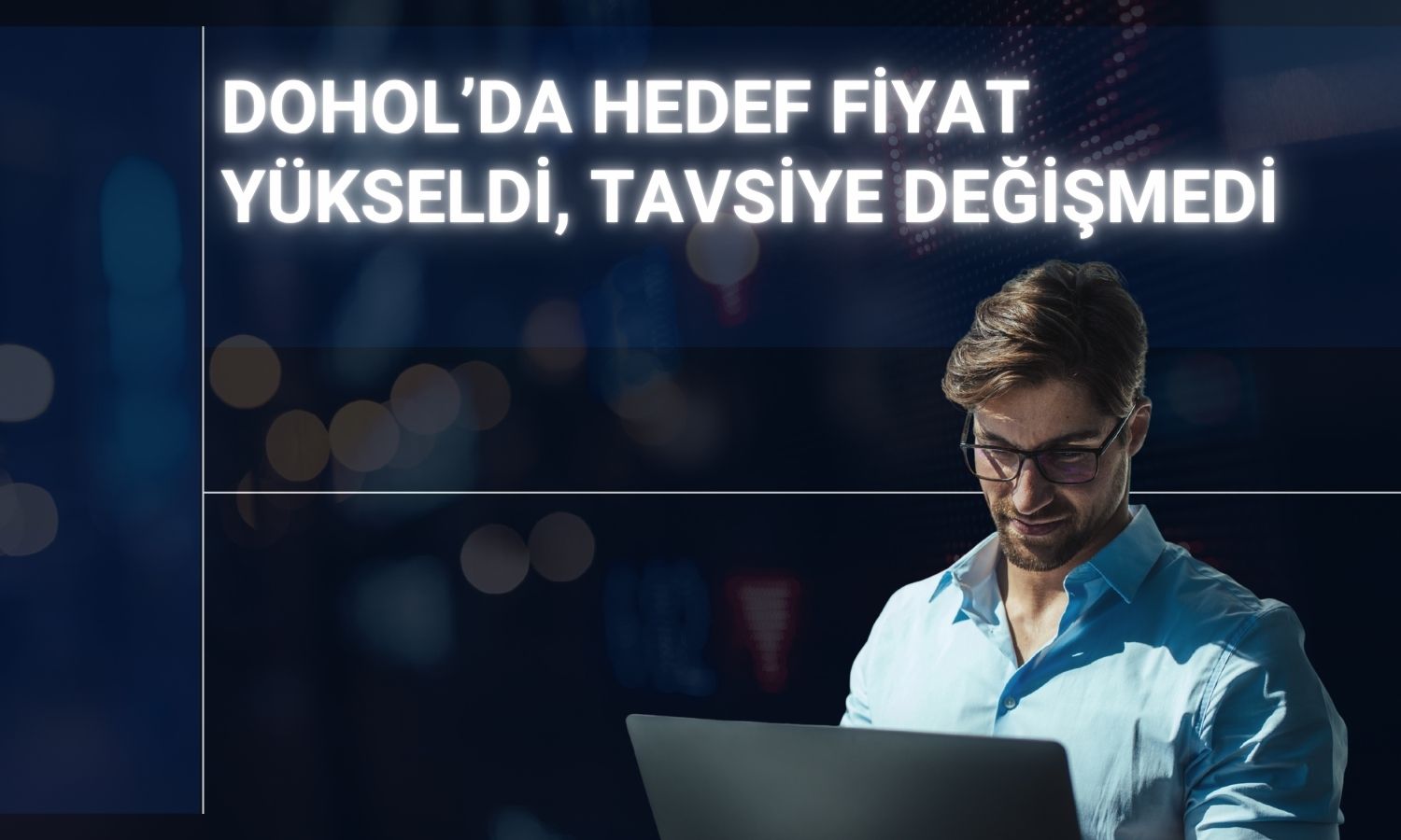 Doğan Holding hedef fiyatını 35,40 TL’ye yükseltti