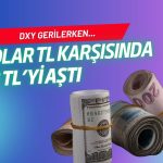 Dolar 48 TL’yi aştı: DXY tahvil hamlesine rağmen geriliyor