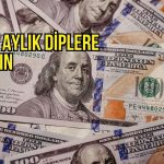 Dolar borç endişeleriyle çok aylık dip seviyelere yakın