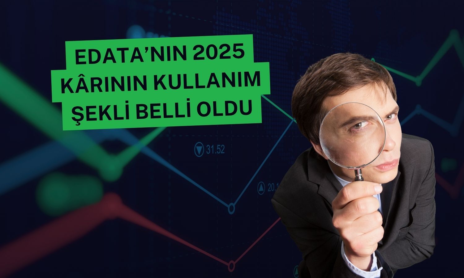 EDATA’da 144,3 milyon TL kâr olağanüstü yedeklere ayrıldı