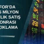 EFOR paylarında 6 aylık satış taahhüdü