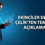 Ekinciler’den temettü duyurusu: Yatırımlar için kasada kalacak