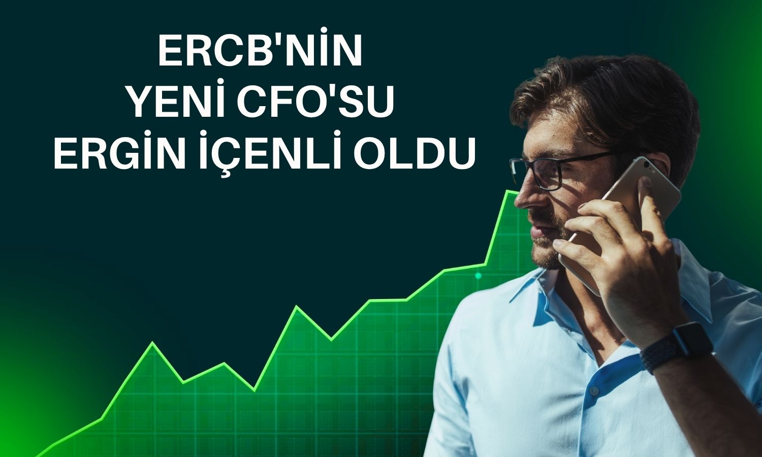 ERCB üst yönetiminde CFO değişikliği