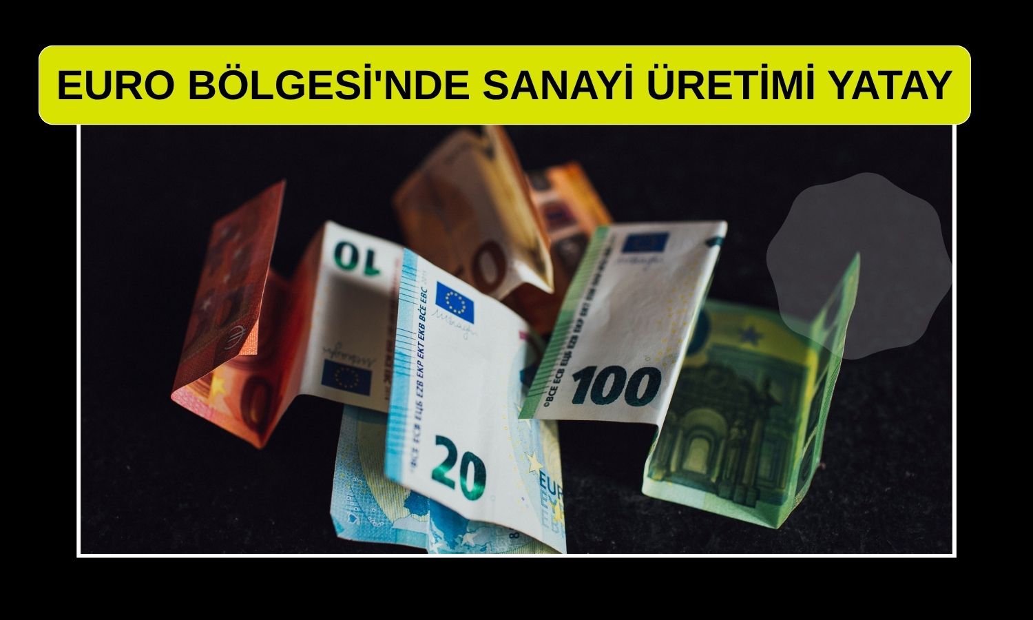 Euro Bölgesi’nde sanayi üretimi Haziran’da değişmedi