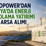 Europower enerji depolama yatırımı için Konya’da arsa satın aldı