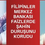 Filipinler’de faiz artış döngüsü henüz bitmedi