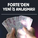 Forte’ye 43,5 milyon TL’lik yeni sipariş