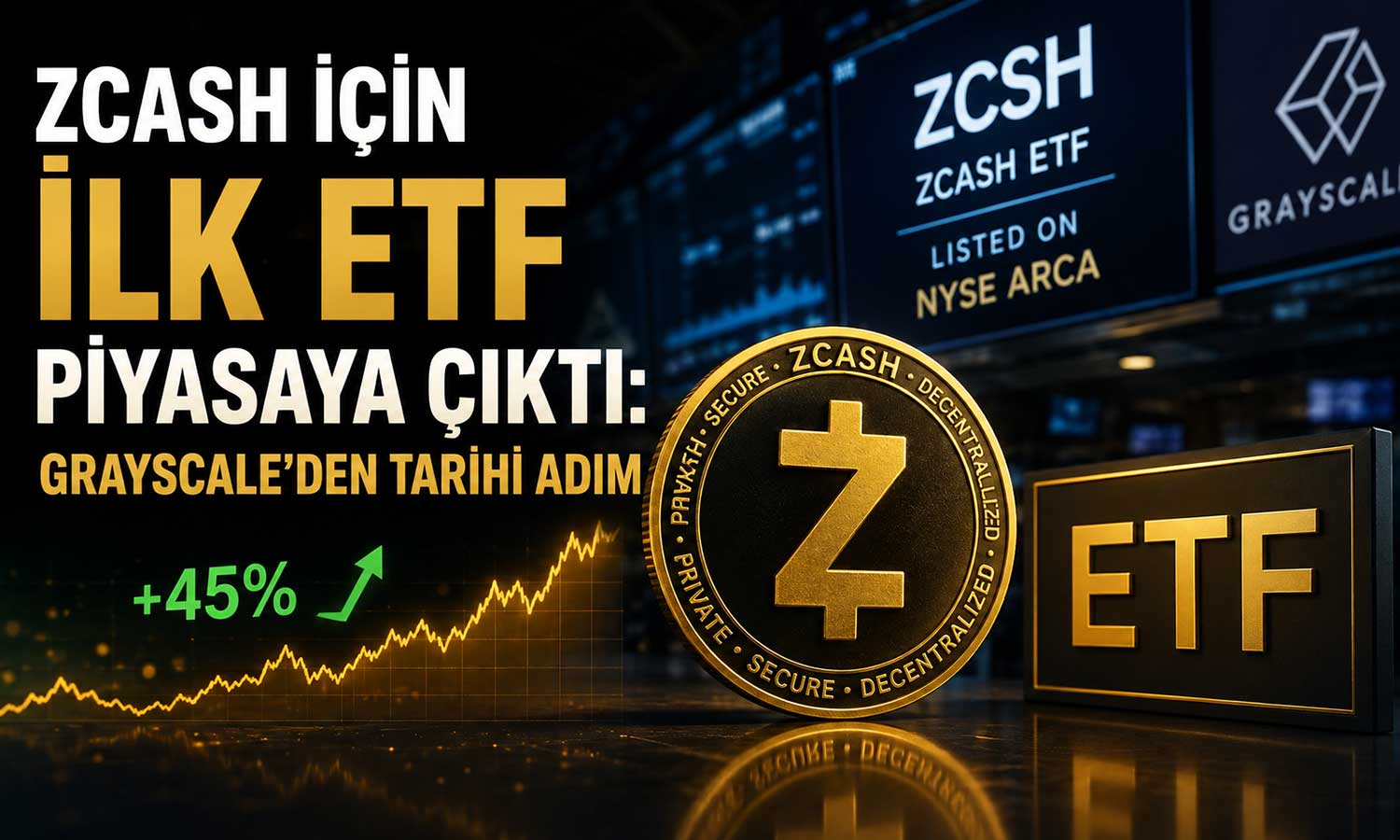 Gizlilik odaklı Zcash için ETF dönemi başladı