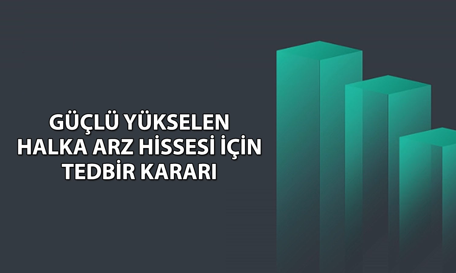 Halka arz hissesi 35 TL’den 105 TL’ye çıktı: Yeni kural açıklandı