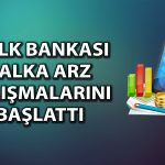 Halkbank (HALKB) ikincil halka arz için düğmeye bastı