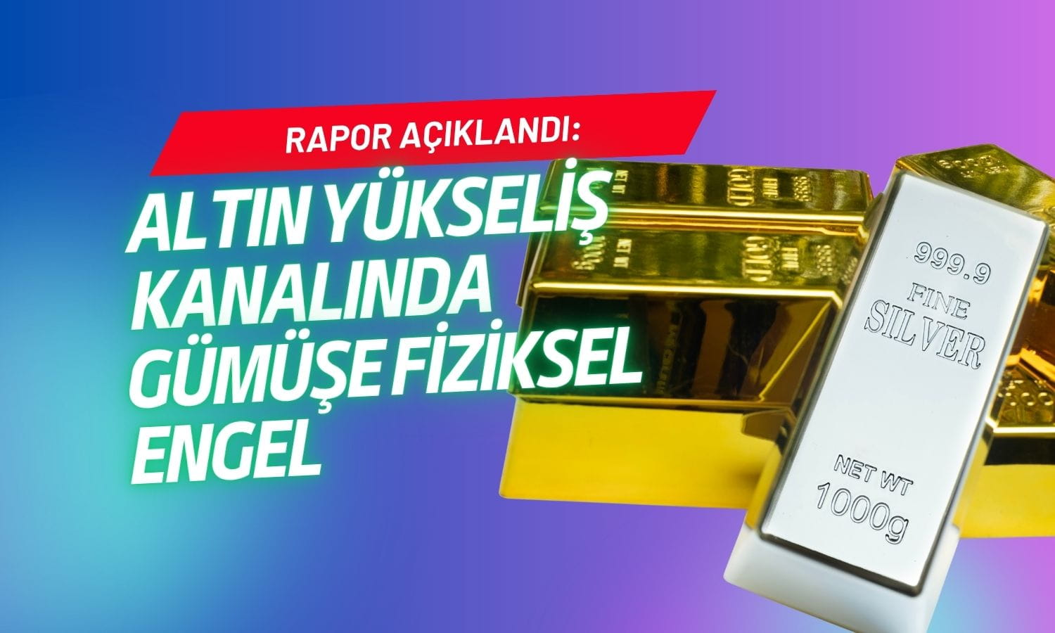 Heraeus raporu: Altında boğa sezonu, gümüşte ithalat şoku
