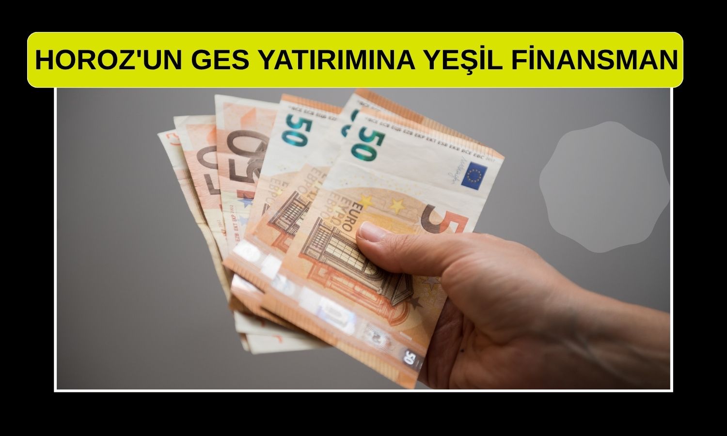 HOROZ, GES projesi için 5 milyon Euro’luk kredi sağladı