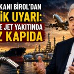 IEA Başkanı Birol: Enerjide yeni krizin merkezinde rafine ürünler var