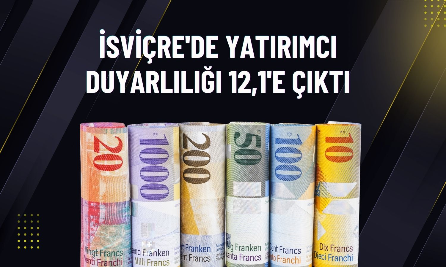 İsviçreli yatırımcıların ekonomiye güveni Ağustos’ta arttı