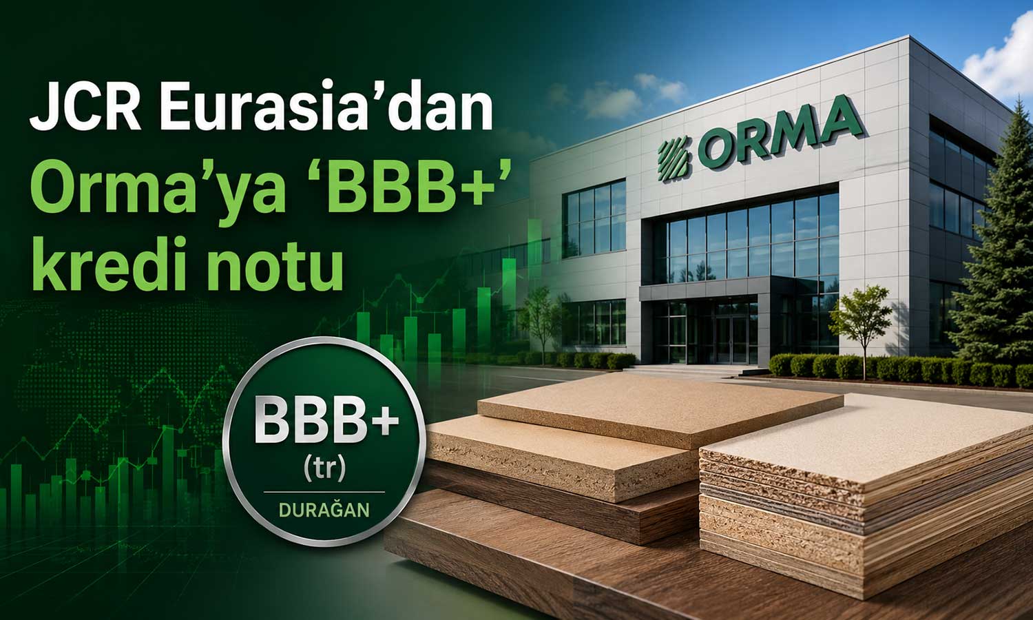 JCR Eurasia’dan Orma için durağan görünüm